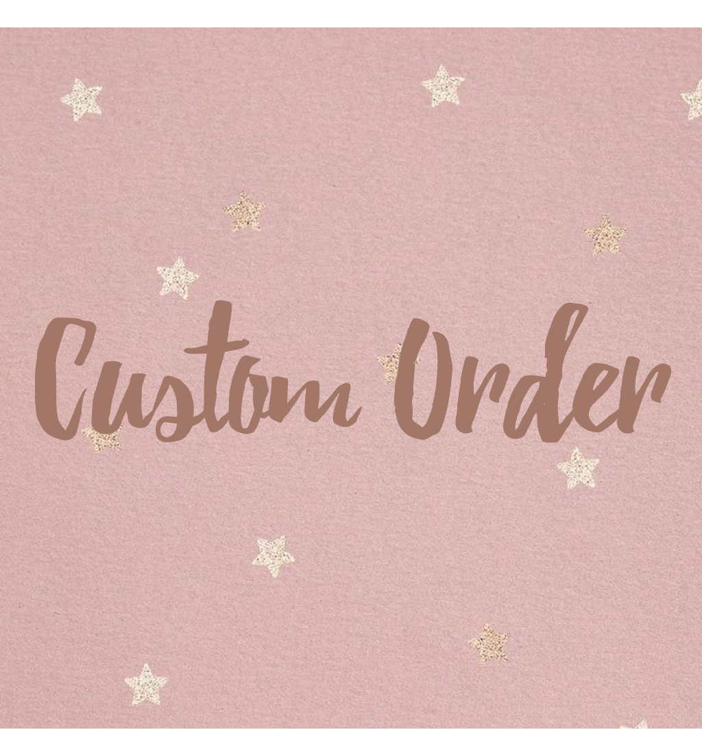 ✨️ CUSTOM ORDER ✨️